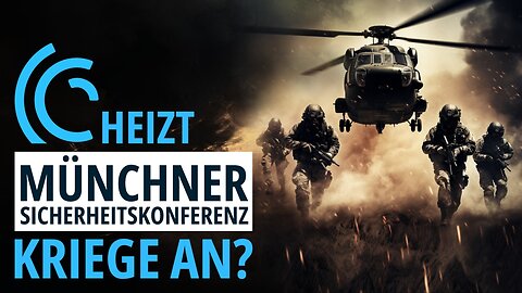 Münchner Sicherheitskonferenz. Militärischer Arm der weltweiten Schattenregierung?!@kla.tv🙈