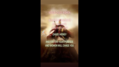 Chase money over women