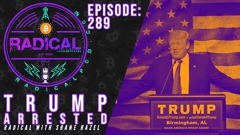 289. Trump Arrested