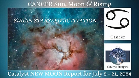 CANCER Sun, Moon & Rising: Catalyst FULL MOON Forecast + Sirius Starseed Activation