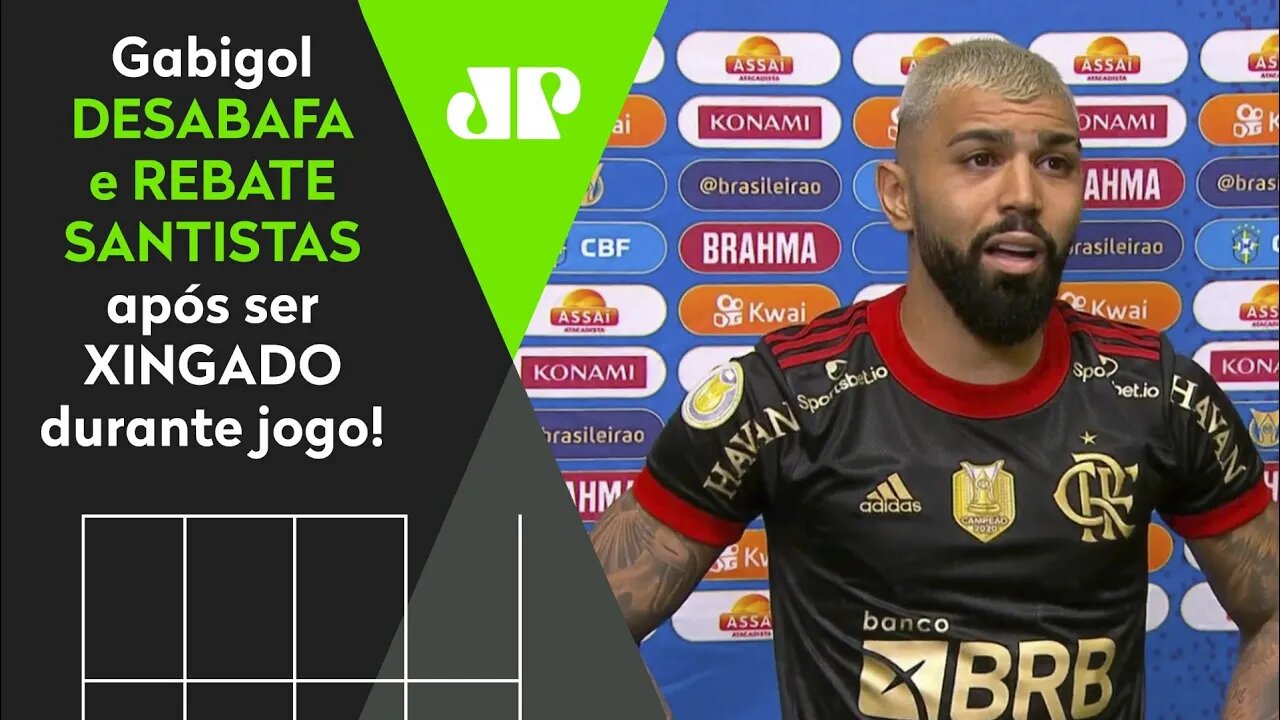 "Eles ME XINGARAM! MEXERAM com a PESSOA ERRADA!" Gabigol DESABAFA após Santos 0 x 4 Flamengo!
