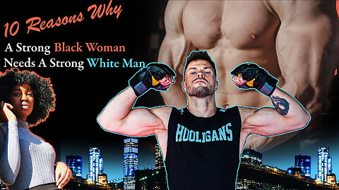 Interracial Dating Trends: Why A Strong Black Woman Needs A Strong White Man