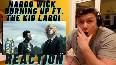 NARDO WICK BURNING UP FT THE KID LARO | ((IRISH GUY REACTION!!))
