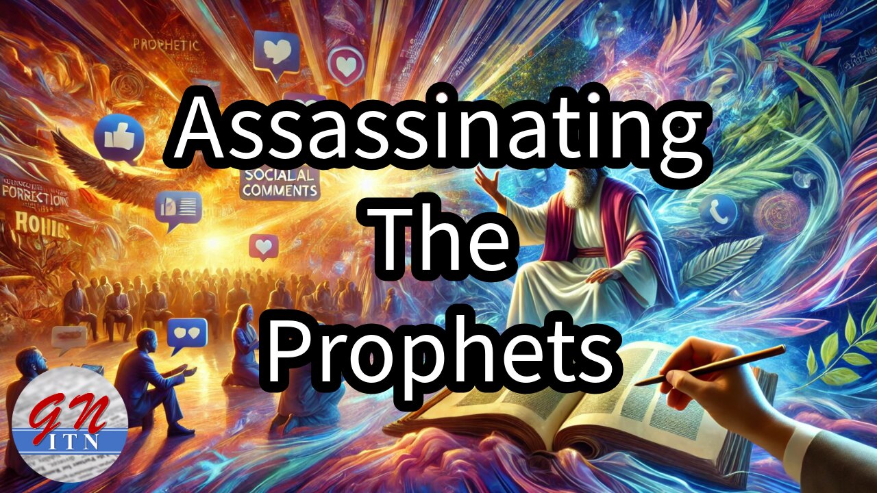 GNITN Assassinating The Prophets