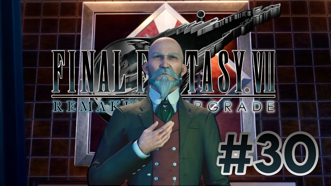 THE MIDGAR CITY MAYOR | FINAL FANTASY VII REMAKE INTERGRADE Part 30