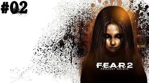 F.E.A.R 2 |02| Y en avait une qui trainait juste là