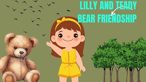 #Story Lilly & Teady bear# Cartoon Characters# animation for kids