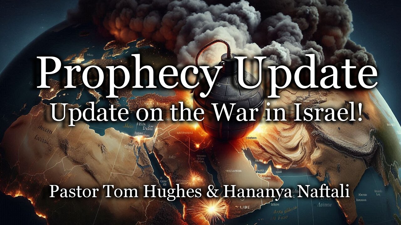 Prophecy Update: Update on the War in Israel!