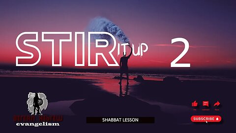 STIR IT UP 2 | AWAKE THE DRY BONES | HEBREW FAITH