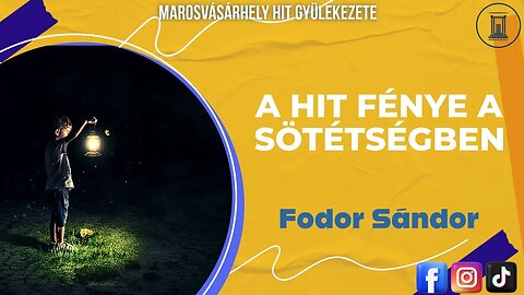 A hit fénye a sötétségben | Fodor Sándor | 2017.02.25.