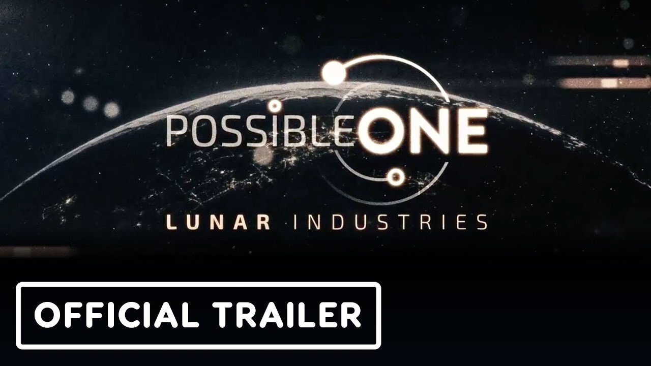 Possible One Lunar Industries - Official Reveal Trailer