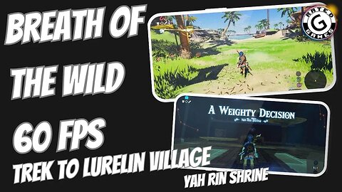 Breath of the Wild 60fps - Trek to Lurelin Village and Yah Rin Shrine