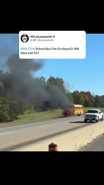 School Bus Fire On Highway 401