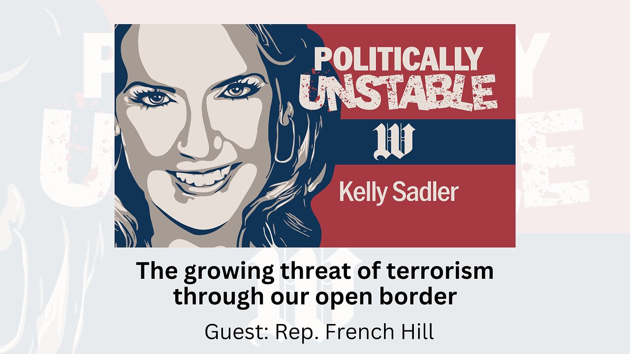 Politically Unstable: The growing threat of terrorism through our open border