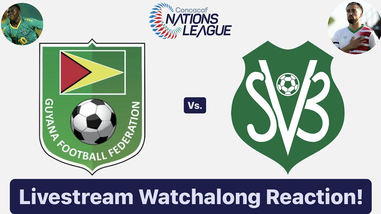 Guyana Vs. Suriname 2024-25 CONCACAF Nations League Livestream Watchalong Reaction