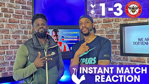 Tottenham 1-3 Brentford [INSTANT MATCH REACTION]