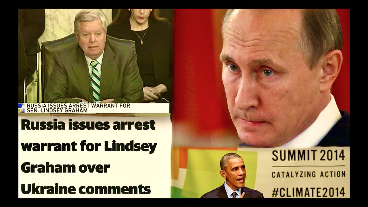Russia Issue Arrest Warrant For USA Senator Lindsey Graham Hypocritical Obama Climate Change Warning