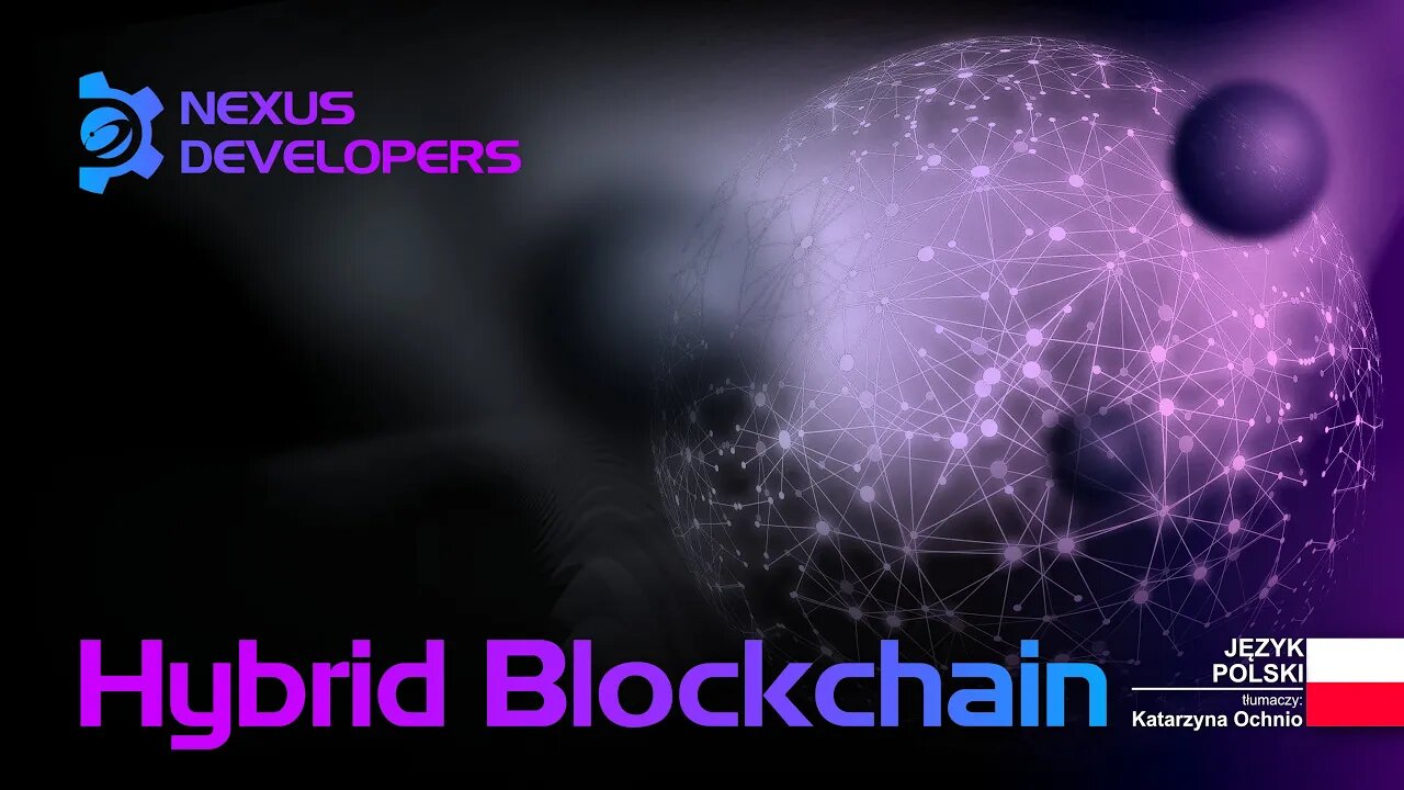 Hybrydowy Blockchain - Nexus Developers #NXS #Web3
