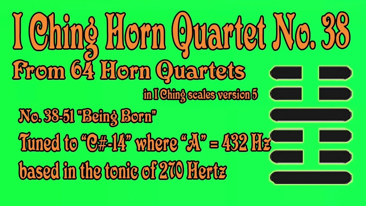 Richard #Burdick's #Horn #Quartet No. 38, Op. 302 No.38 - tuned to 270 Hz. #iching