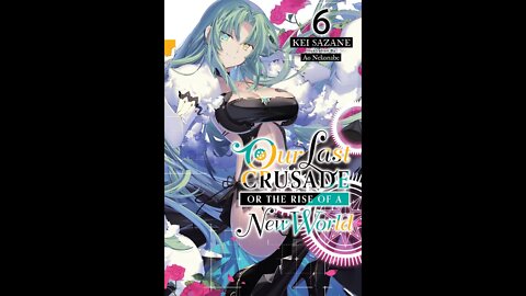Our Last Crusade or the Rise of a New World Vol. 6