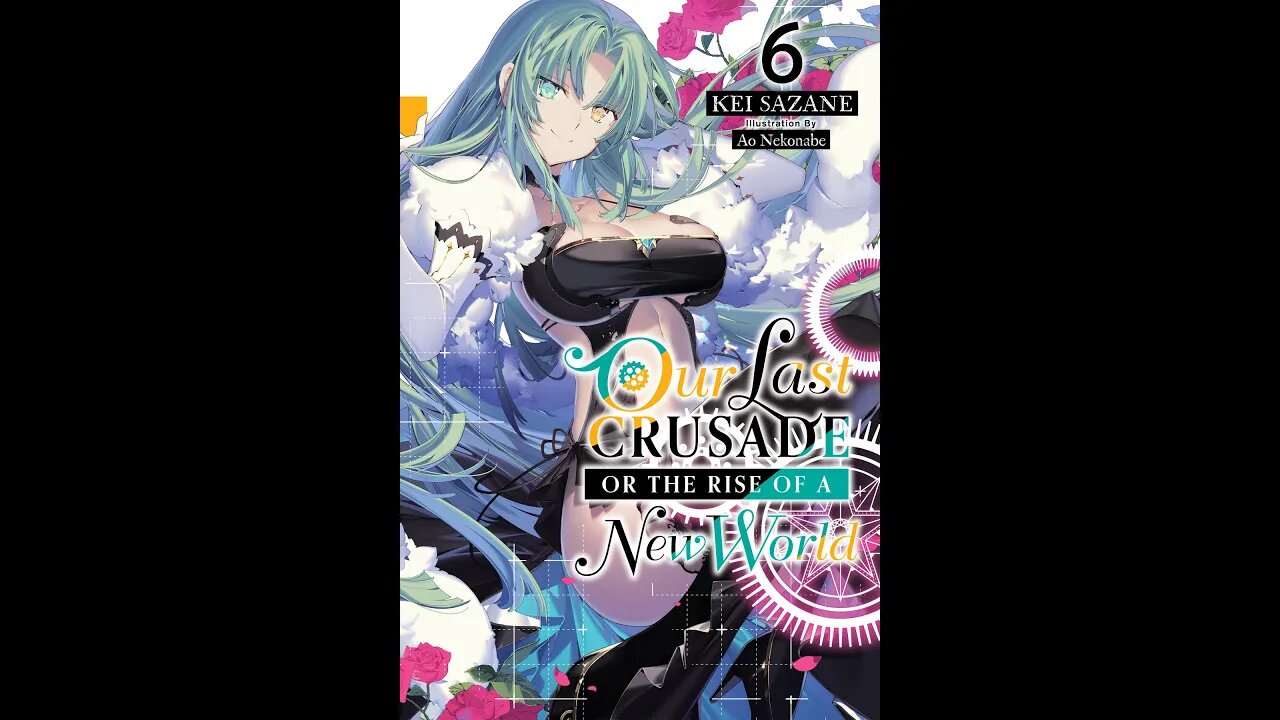 Our Last Crusade or the Rise of a New World Vol. 6