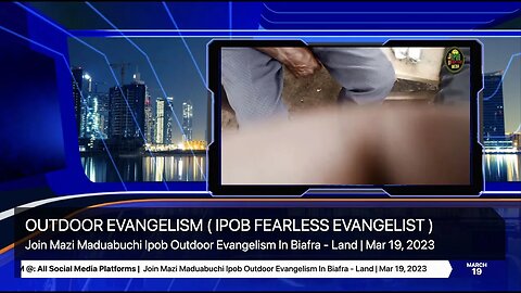 Join Mazi Maduabuchi Ipob Outdoor Evangelism In Biafra - Land | Mar 19, 2023