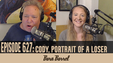 EPISODE 627: Cody, Portrait of a Loser