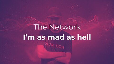 The Network - I'm as Mad as Hell - Reverse Speech!