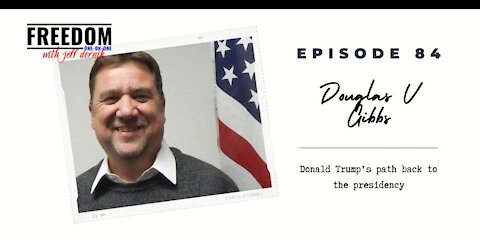 Douglas V Gibbs: Donald Trump's path back to the presidency