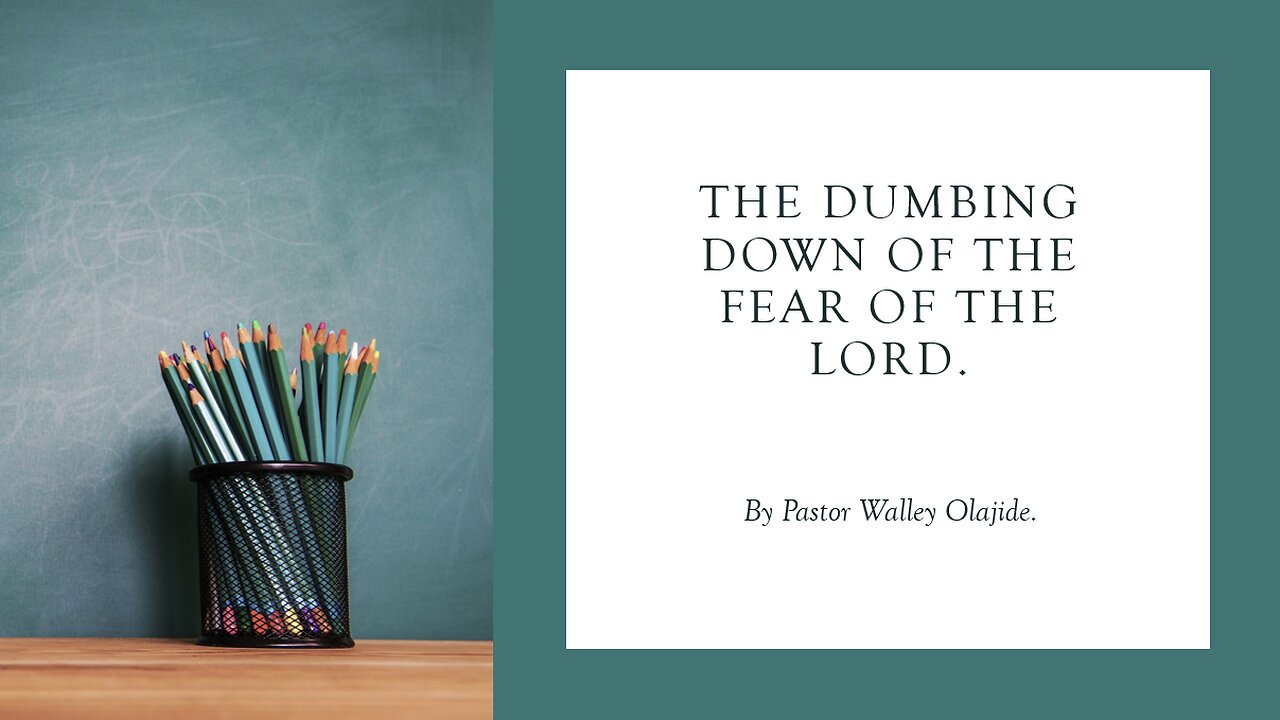 Skyfall 2024: The Dumbing Down of the Fear of the Lord by Pastor Walley Olajide