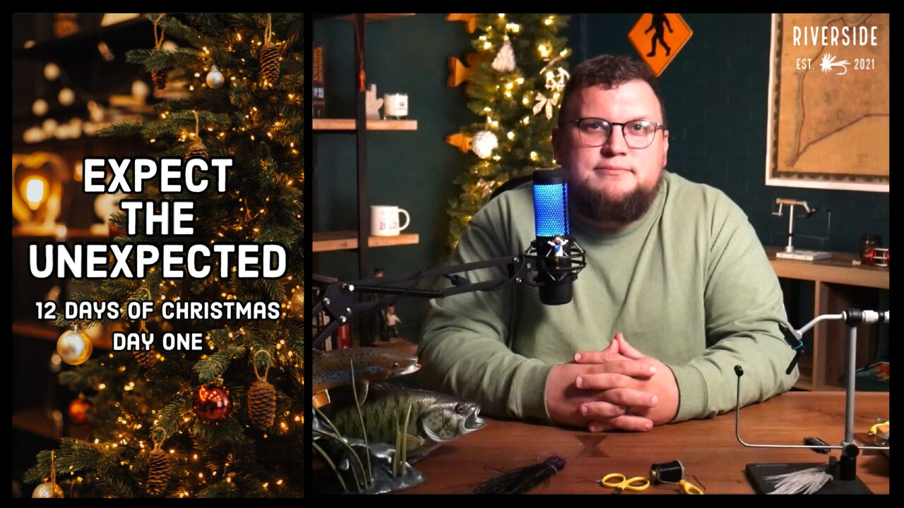 Expect the Unexpected | 12 Days of Christmas (Day ONE)