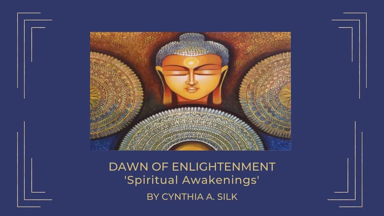 DAWN OF ENLIGHTENMENT - SPIRITUAL AWAKENINGS by Cynthia A. Silk