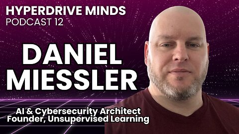 AI's Predictable Path & Defining Your Purpose w/ Daniel Miessler - Hyperdrive Minds Podcast 12