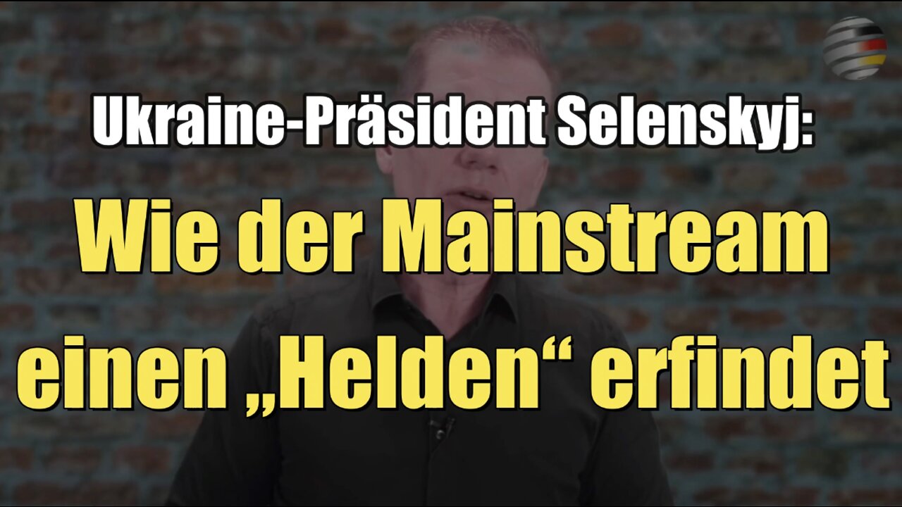 Ukraine-Präsident Selenskyj: Wie der Mainstream einen „Helden“ erfindet (13.03.2022)