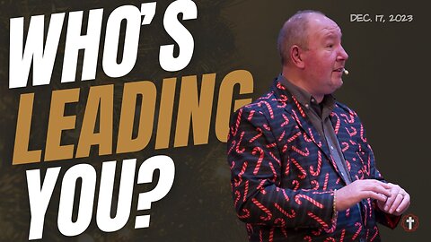 "Who's Leading You?" | Pastor Ron Russell