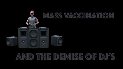 MASS VACCINATION AND THE DEMISE OF DJ'S