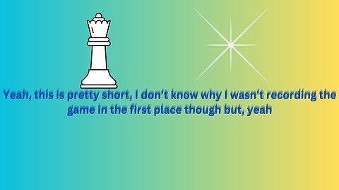 Short Chess Game