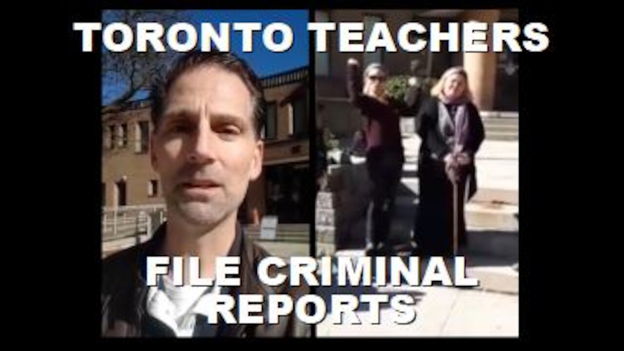 Mike J. & Toronto Teachers File Police Report for the School Board's Criminal Acts | Oct 27th 2021