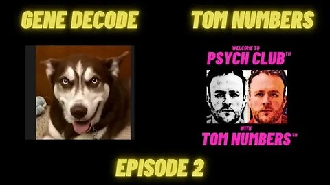 GENE DECODE & Tom NUMBERS - Jesus, Time Travel & fantastic other science phenomenon…