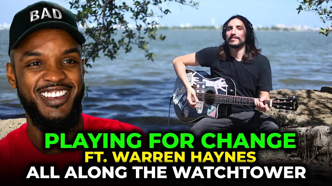 🎵 Playing For Change - All Along The Watchtower (Bob Dylan) ft Warren Haynes REACTION