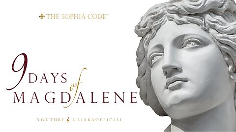 KAIA RA | Day 3 of "9 Days of Magdalene" | Activate The Sophia Code® Within You