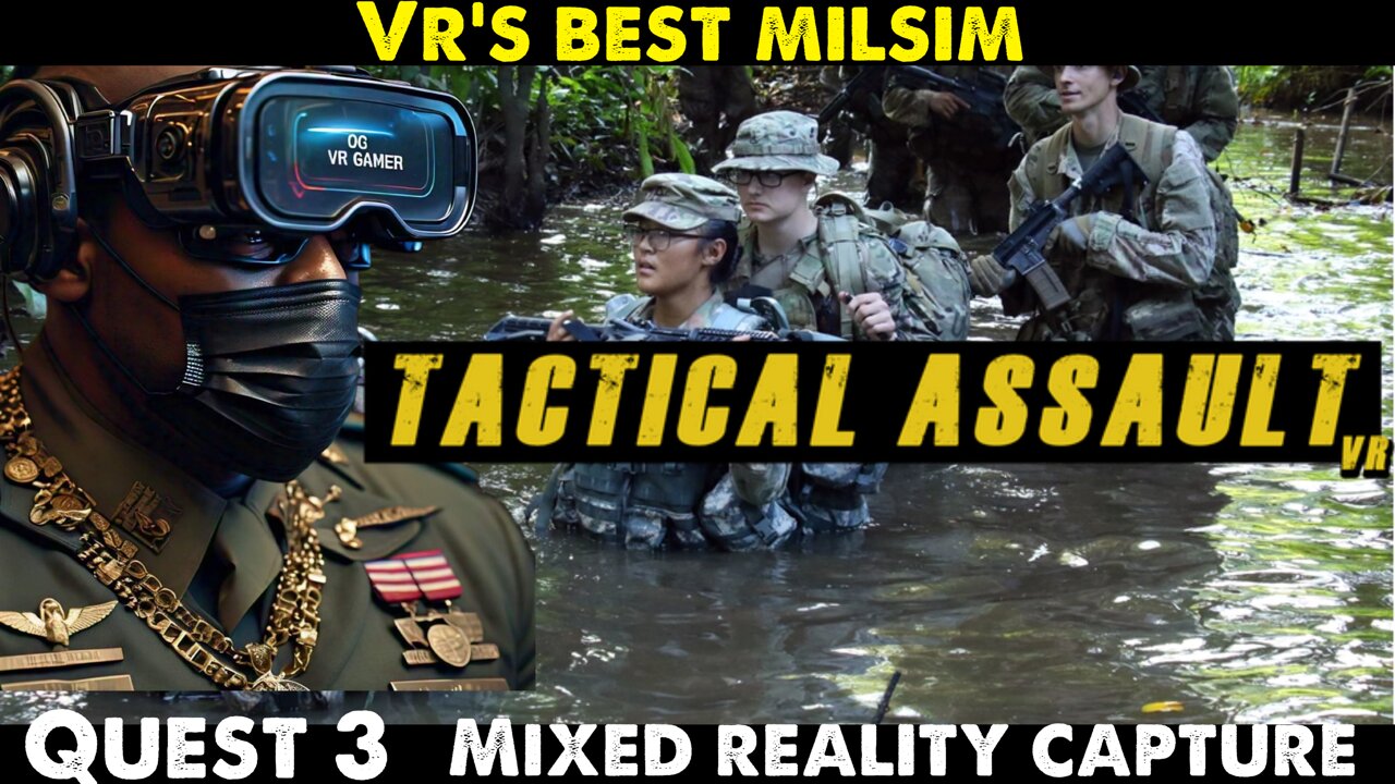 Behind Russian Enemy Lines in Tactical Assault VR- LIV Mixed Reality Capture. BEST VR MILSIM!