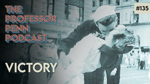The Tide is Turning! | VICTORY with Professor Penn | EP135