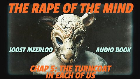 Rape of the Mind by Joost Meerloo : The Turncoat in each of us