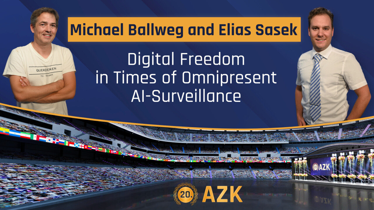 20.AZK - Michael Ballweg and Elias Sasek – Digital Freedom | www.kla.tv/30380