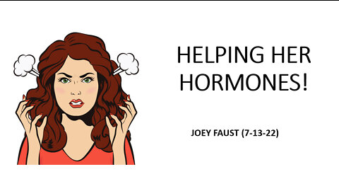 Helping Her Hormones!