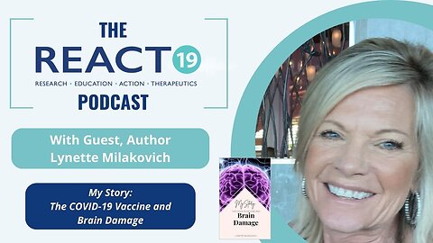 Lynette Milakovich | Author, "My Story: The Covid Vaccine and Brain Damage"