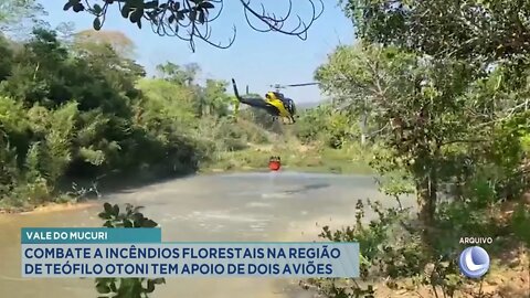 Vale do Mucuri: Combate a Incêndios Florestais na região de T. Otoni tem apoio de 2 Aviões.