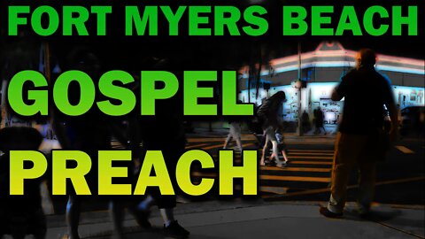 Fort Myers Beach Gospel Preach