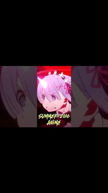 remember what anime you watched summer 2016?